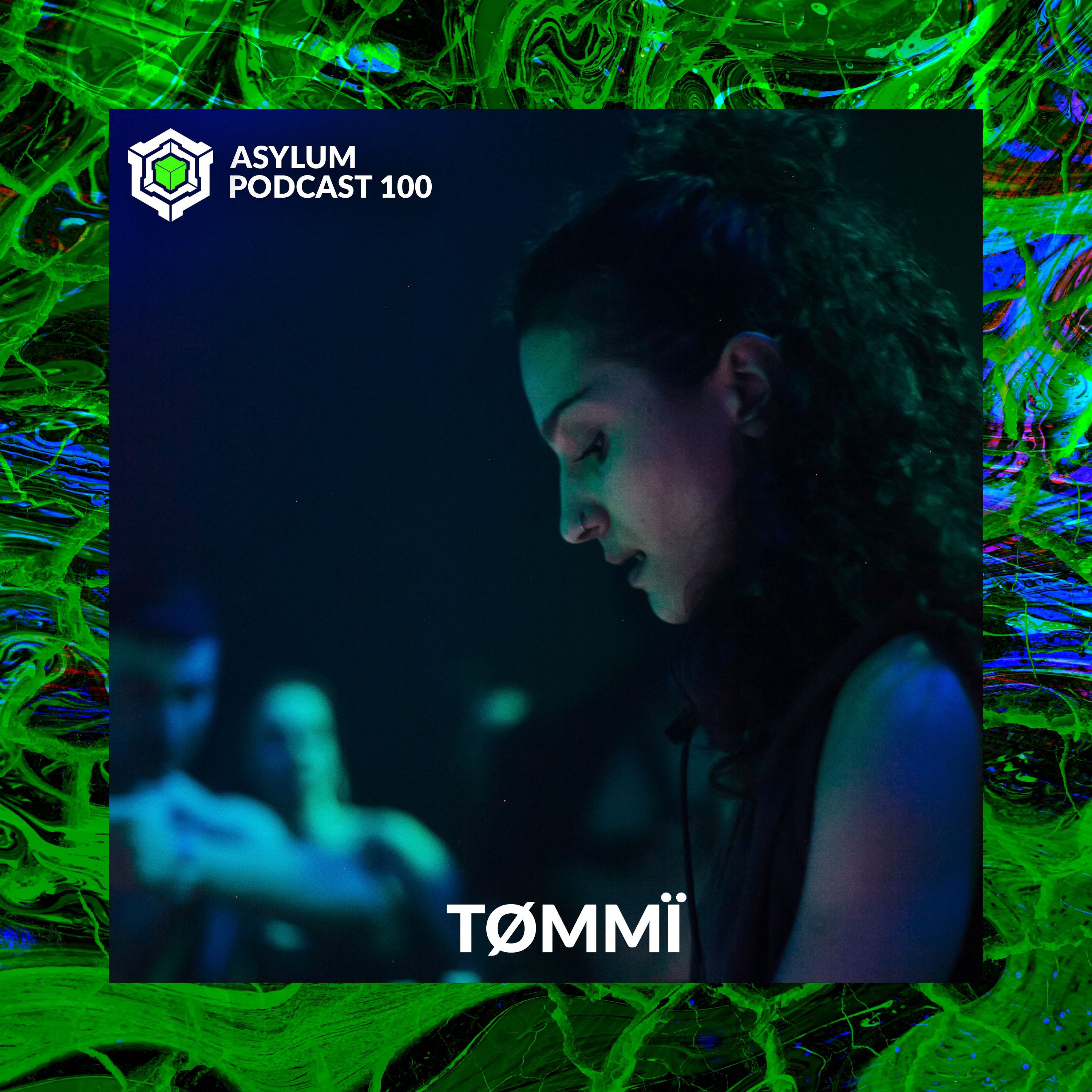 ASYLUM PODCAST #100 | TØMMÏ episode artwork