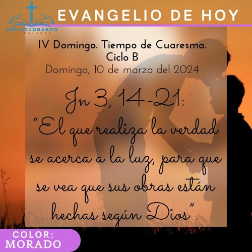 Stream Lecturas IV Domingo. Tiempo de Cuaresma. Ciclo B. Domingo, 10