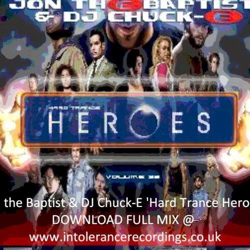 Volume 32 - JTB & DJ Chuck-E - Hard Trance Heroes