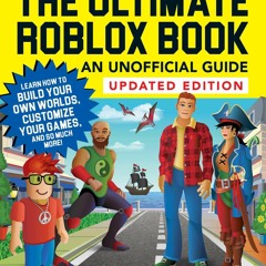 ❤ PDF Read Online ❤ The Ultimate Roblox Book: An Unofficial Guide, Upd