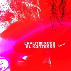LAYLITMIX008: El Kontessa