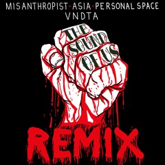 The Sound of Us Remix ft. Misanthropist, Asia & Personal Space