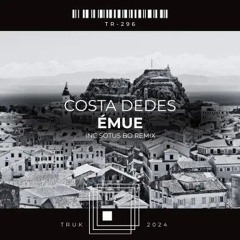 𝐏𝐑𝐄𝐌𝐈𝐄𝐑𝐄: Costa Dedes - Emue (Original Mix) [ThreeRecords(UK)]