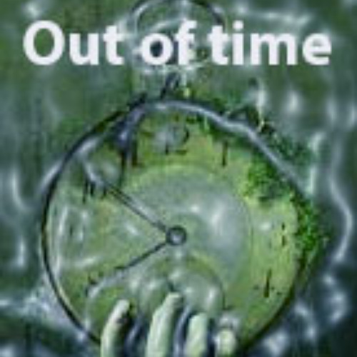 Out of time