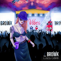 Browk Feat. Luiza Gibim - Vibes (Original Mix)