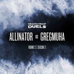 SEASON 3 ROUND 2: ALLINATOR vs GREGMUHA [WINNER: GREGMUHA]