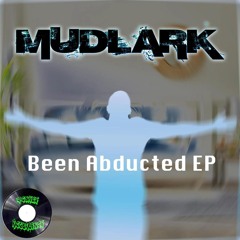 MUDLARK - BEEN ABDUCTED [clip]