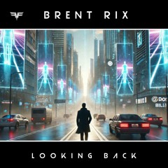 Looking Back (Extended)