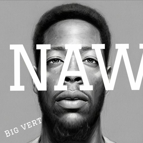 BIG VERT (NAW)