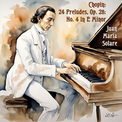 Chopin: 24 Preludes, Op. 28: No. 4 in E Minor