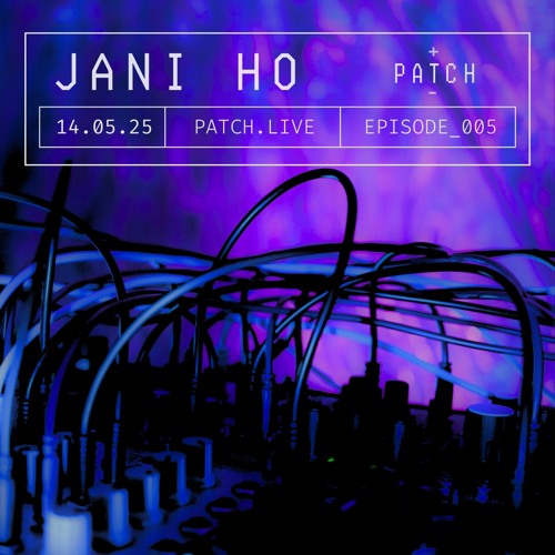 Episode 005 | Jani Ho (Live)
