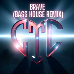 Brave (Bass House Remix) Sara Bareilles & Chance the Closer