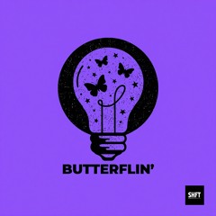 Butterflyin'