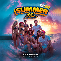 Dj Mian - Summer Mix EP9