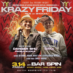 2025/3/14 KRAZY FRIDAY @鹿児島BAR SPIN