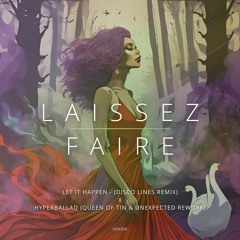 Laissez Faire (didudie mashup)