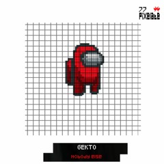 Gekto - Nobody Else (PIXELATE77)