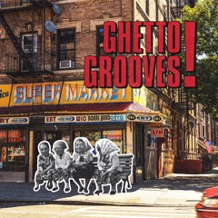 Ghetto Grooves [SAMPLER]