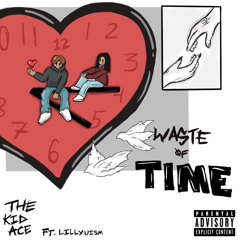 Waste of Time (feat. lillyuism)