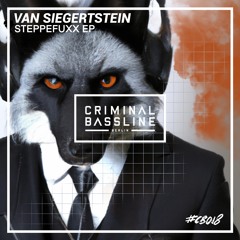 OUT NOW: Van Siegertstein - Steppefuxx EP [CB018]