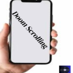Doom Scrolling