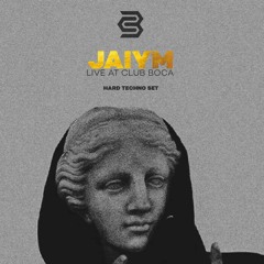 JAIYM | Live At CLub Boca [HARD TECHNO SET]