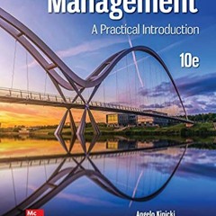 Access EBOOK EPUB KINDLE PDF Management: A Practical Introduction by  Angelo Kinicki &  Denise Breau