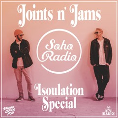 Joints n' Jams | Isoulation Special
