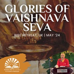 Glories Of Vaishnava Seva | RISE Retreat, UK | HG Gauranga Das