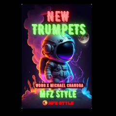 Trumpets ( MFZ Style X Wong X Michael Chandra )#SUPERDUPEREXP!!!
