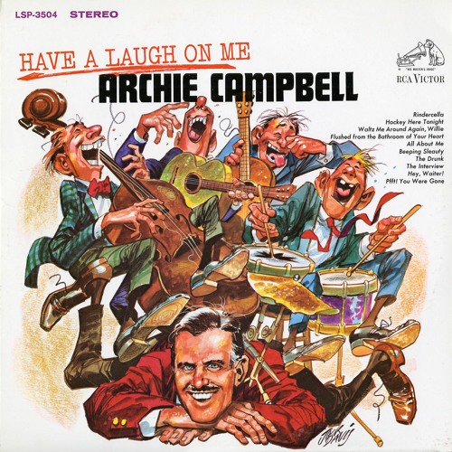 Stream Flushed From The Bathroom Of Your Heart by Archie Campbell