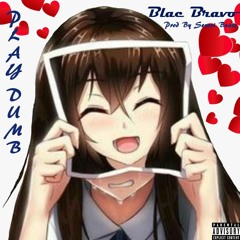 Play Dumb (Prod By Sensei Beats)