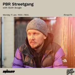 PBR Streetgang with Sloth Boogie - 11 January 2021
