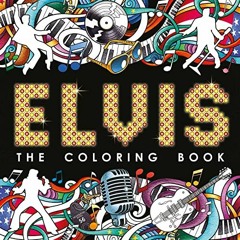 [Access] PDF 🖊️ Elvis: The Coloring Book: Adult Coloring Book by  IglooBooks PDF EBO