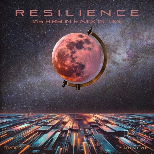 Jas Hirson & Nick In Time - Resilience (Release Vibes) Preview