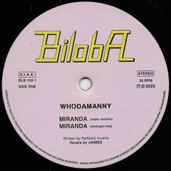 BLB102 • Whodamanny feat. Jaimee - "Miranda"