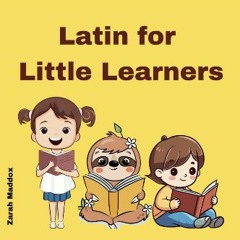 PDF 🌟 Latin for Little Learners Read Book