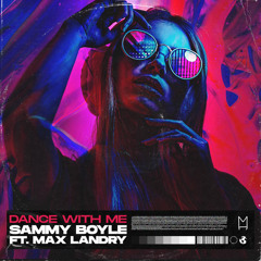 Dance With Me (feat. Max Landry)