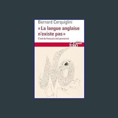 {PDF} 📚 La langue anglaise n'existe pas. C'est du français mal prononcé (French Edition)     Kindl