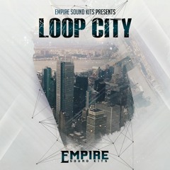 Loop City - EmpireSoundKits.com