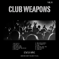 Club Weapons V4 - GreenB Edit/Mashup Pack (Exclusive)