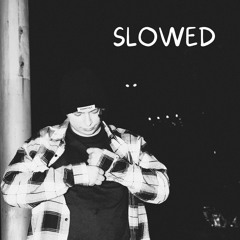 WHERE I CAN DIE? SLOWED