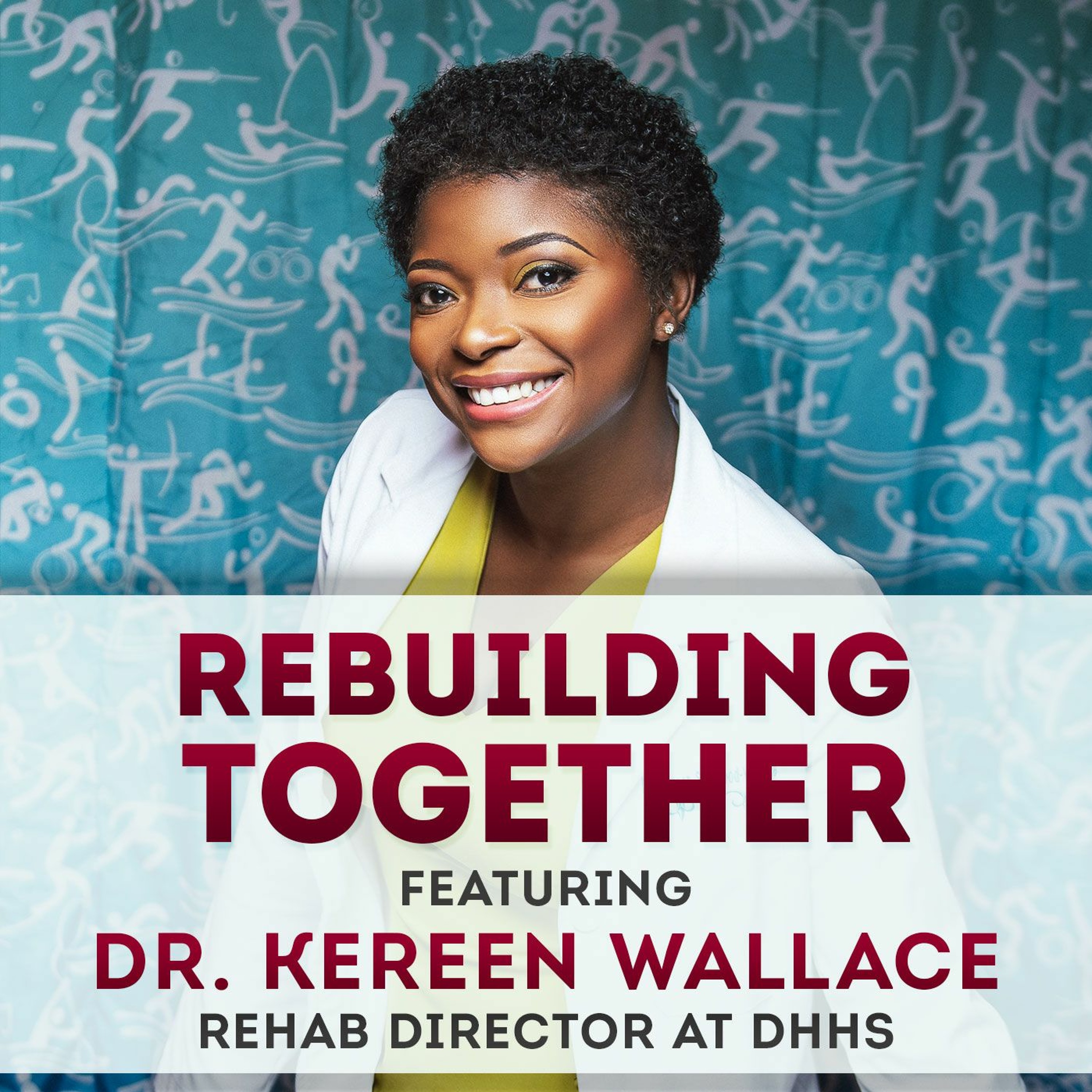 DH Podcast - Rebuilding Together with DHHS Rehab episode artwork