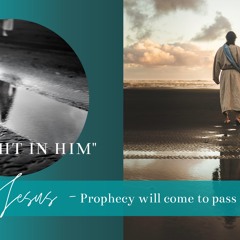 17.05.2020 Jesus - Prophecy Will Come To Pass (Andrew)