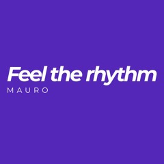 Mauro - Feel The Rhythm
