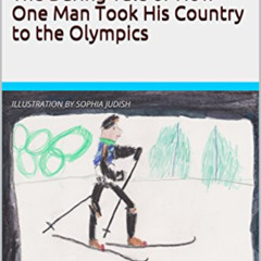 [DOWNLOAD] KINDLE 📒 An Olympic Memoir. The Daring Tale of How One Man Took His Count