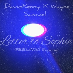 LETTER TO SOPHIE Ft Wayne Samuel