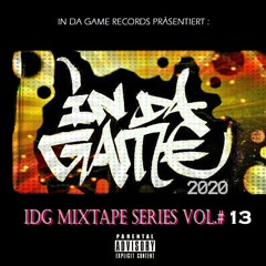 IN DA GAME Records - Mixtape Vol.13 @ IDG_MS_13