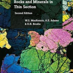 ACCESS PDF 📗 Rocks and Minerals in Thin Section: A Colour Atlas by  W.S. MacKenzie,A