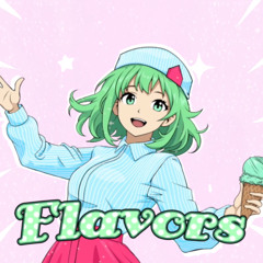 Flavors【FEAT. Gumi SV】
